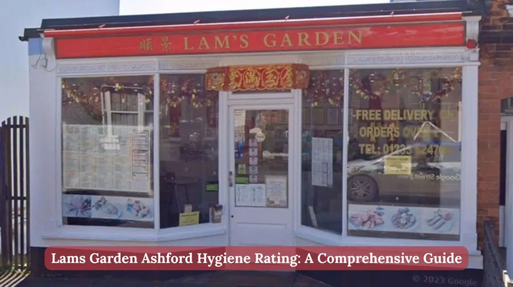 Lams Garden Ashford Hygiene Rating